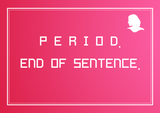 P E R I O D. END OF SENTENCE (2)