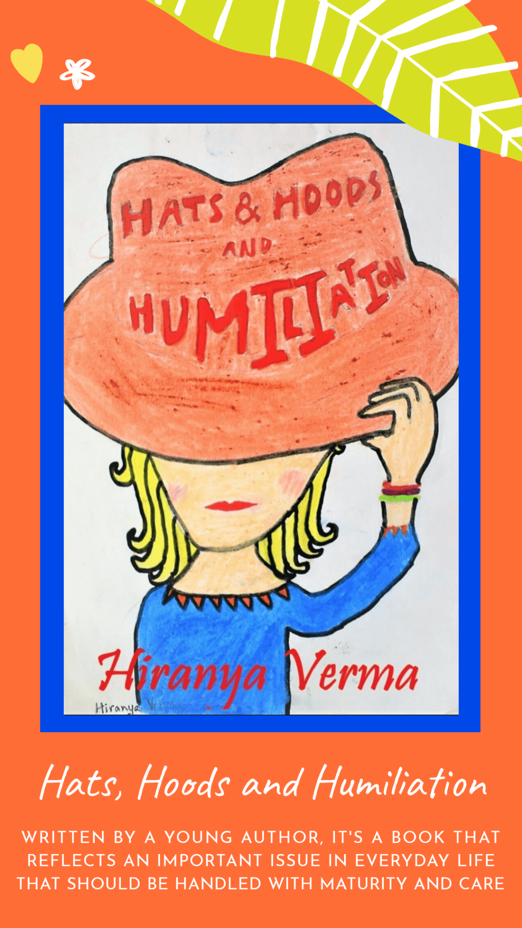 Book Review: Hats, Hoods and Humiliation by Hiranya&nbsp;Verma