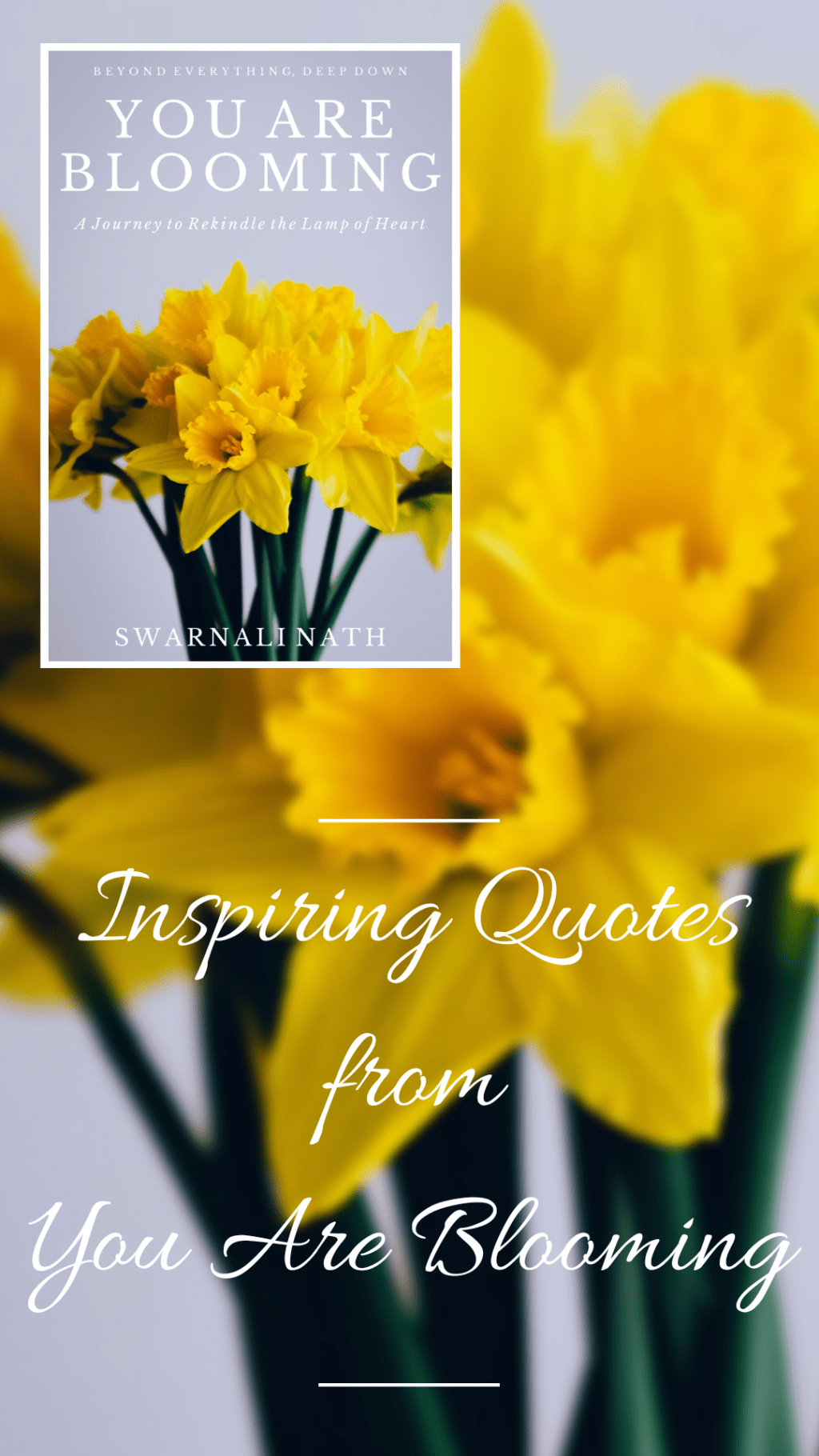 Some Inspiring Quotes from You Are&nbsp;Blooming
