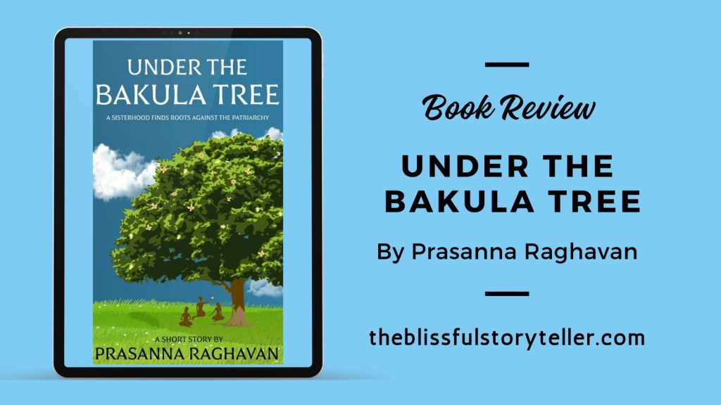 Book Review of Under the Bakula Tree by Prasannakumary&nbsp;Raghavan