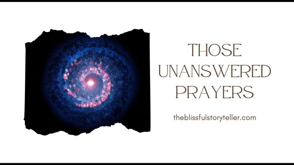 Those Unanswered Prayers