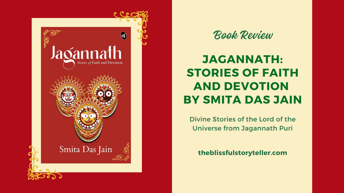 Book Review of ‘Jagannath: Stories of Faith and Devotion’ by Smita Das&nbsp;Jain